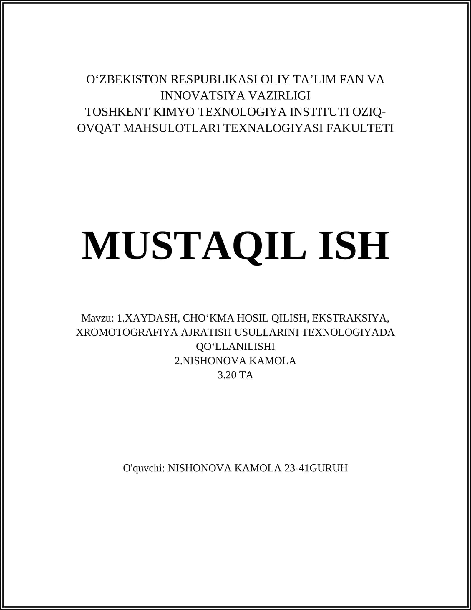 XAYDASH, CHOʻKMA HOSIL QILISH, EKSTRAKSIYA, XROMOTOGRAFIYA AJRATISH USULLARINI TEXNOLOGIYADA QOʻLLANILISHI 1