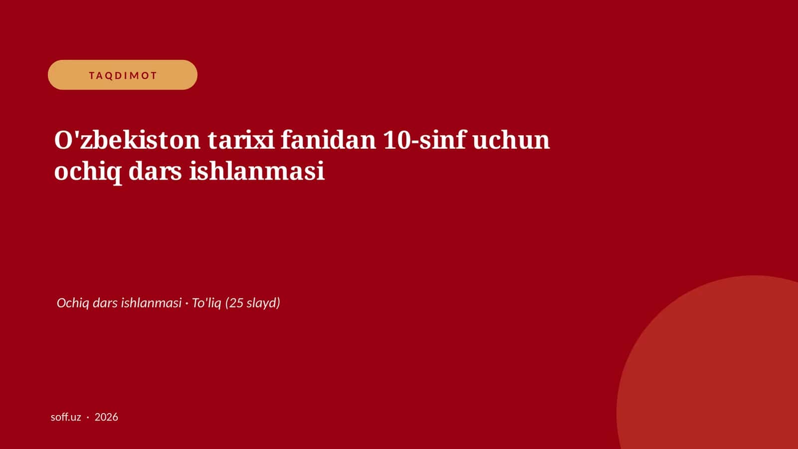 O'zbekiston tarixi fanidan 10-sinf uchun ochiq dars ishlanmasi 1