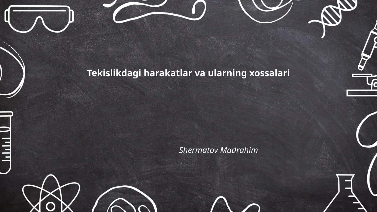 Tekislikdagi harakatlar va ularning xossalari 1