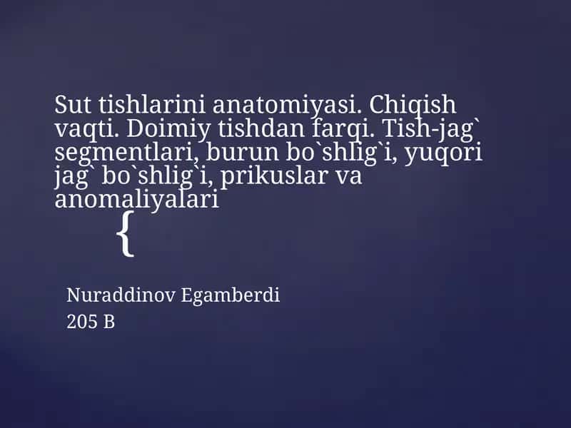 Suttishlarinianatomiyasi.Chiqishvaqti.Doimiytishdanfarqi.Tish-jag`segmentlari,burunbo`shlig`i,yuqorijag`bo`shlig`i,prikuslarvaanomaliyalari 1