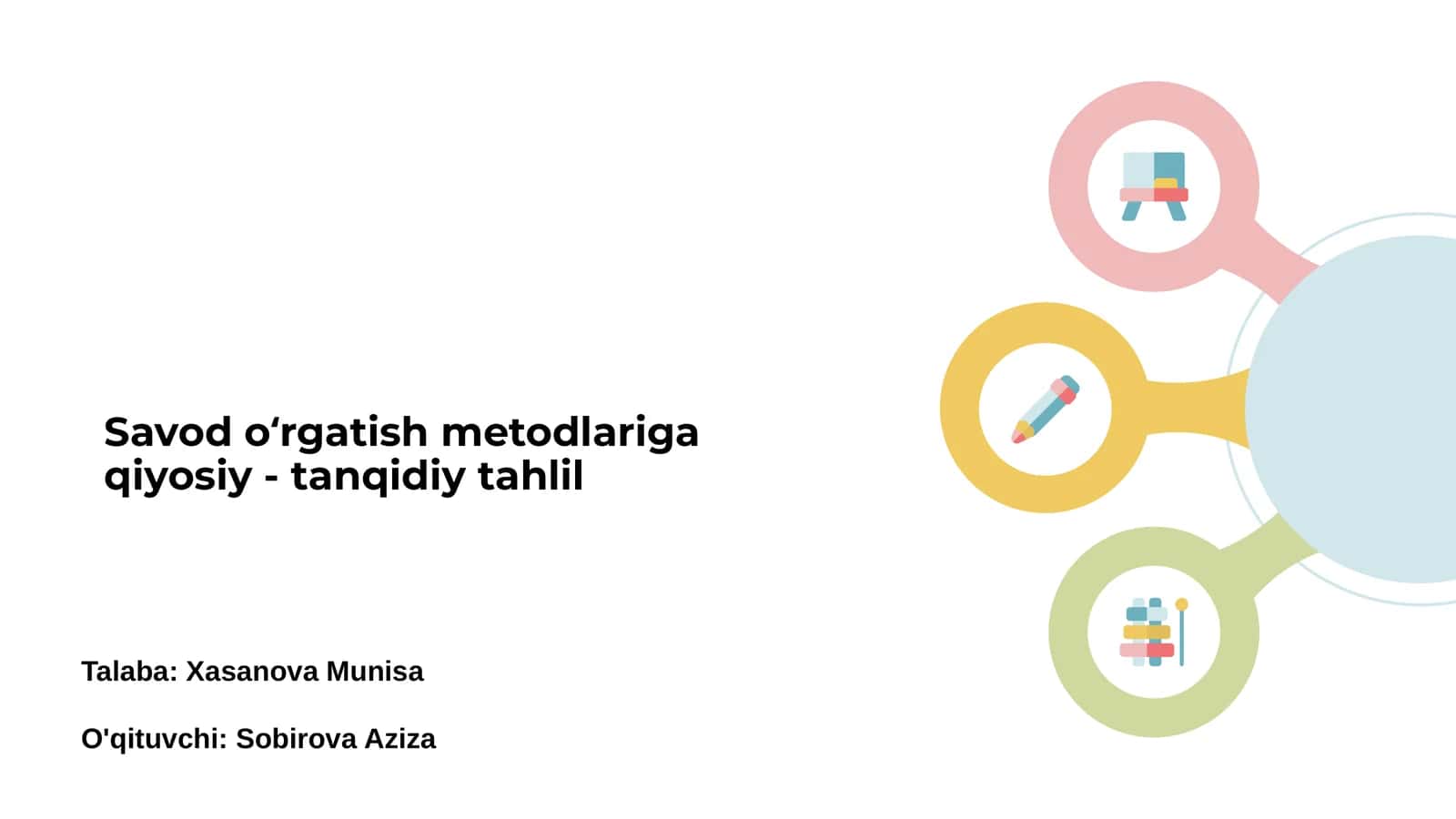 Savod oʻrganish metodlariga qiyosiy - tanqidiy tahlil 1
