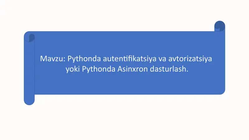 Pythonda autentifikatsiya va avtorizatsiya 1