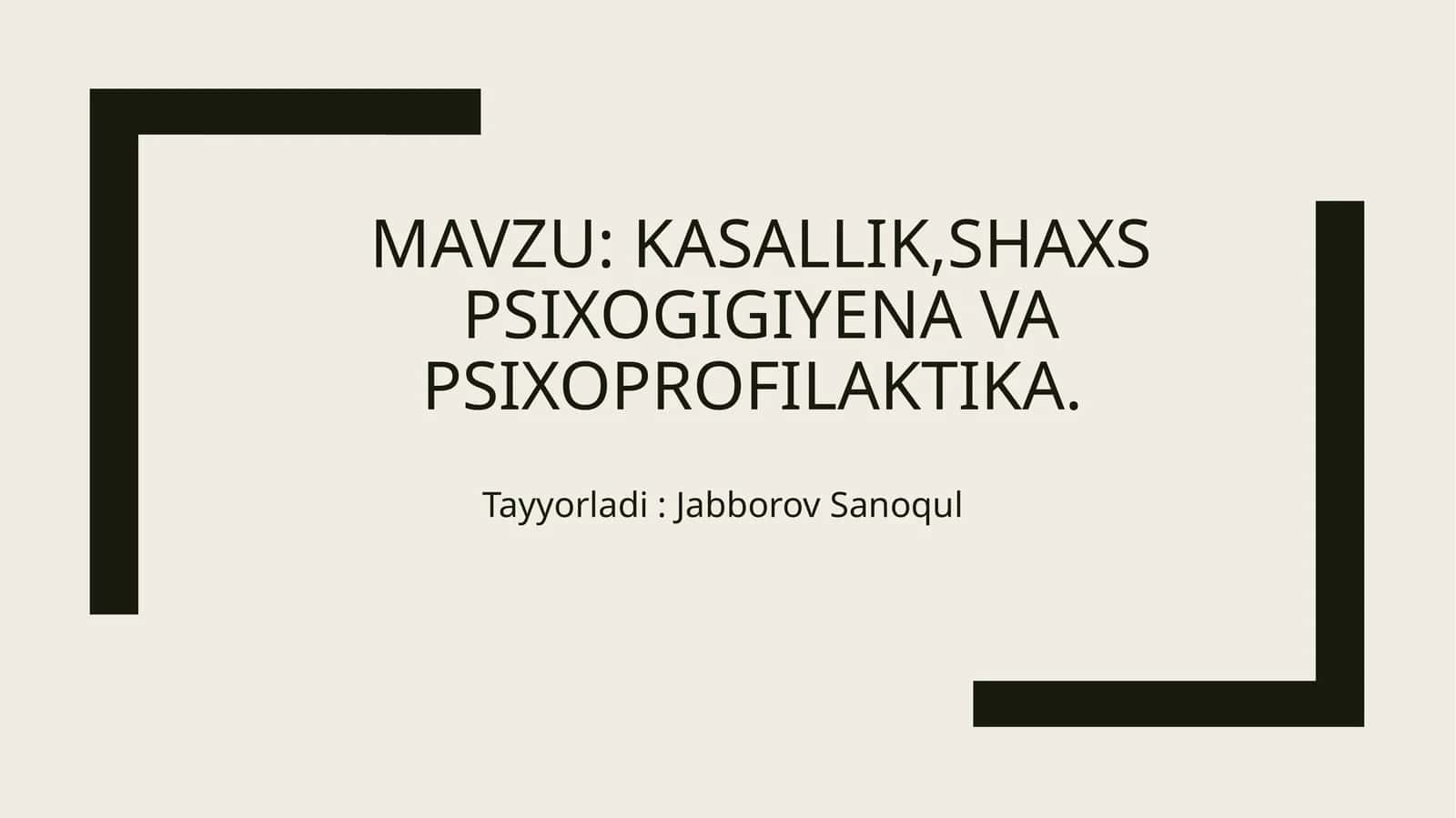 Kasallik, shaxs psixogigiyena va psixoprofilaktika 1