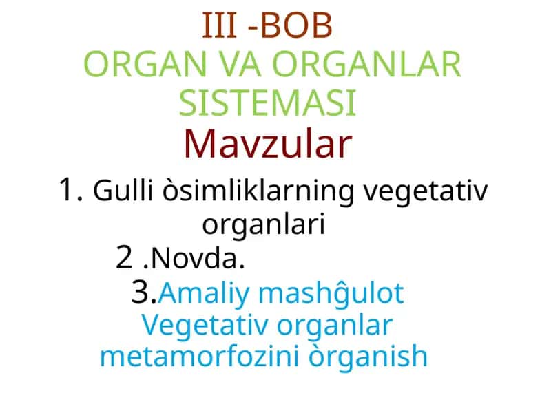 III-BOBORGAN VA ORGANLAR SISTEMASI 1