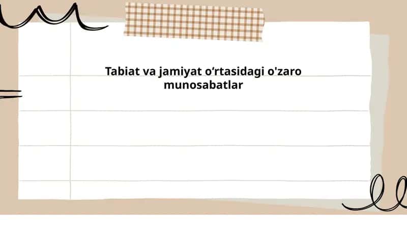 Tabiat va jamiyat o‘rtasidagi o'zaro munosabatlar 1