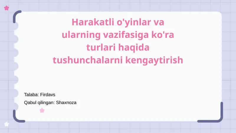 Harakatli o'yinlar va ularning vazifasiga ko'ra turlari 1