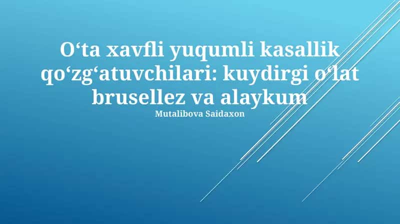 Oʻta xavfli yuqumli kasallik qoʻzgʻatuvchilari: kuydirgi oʻlat brusellez va alaykum 1