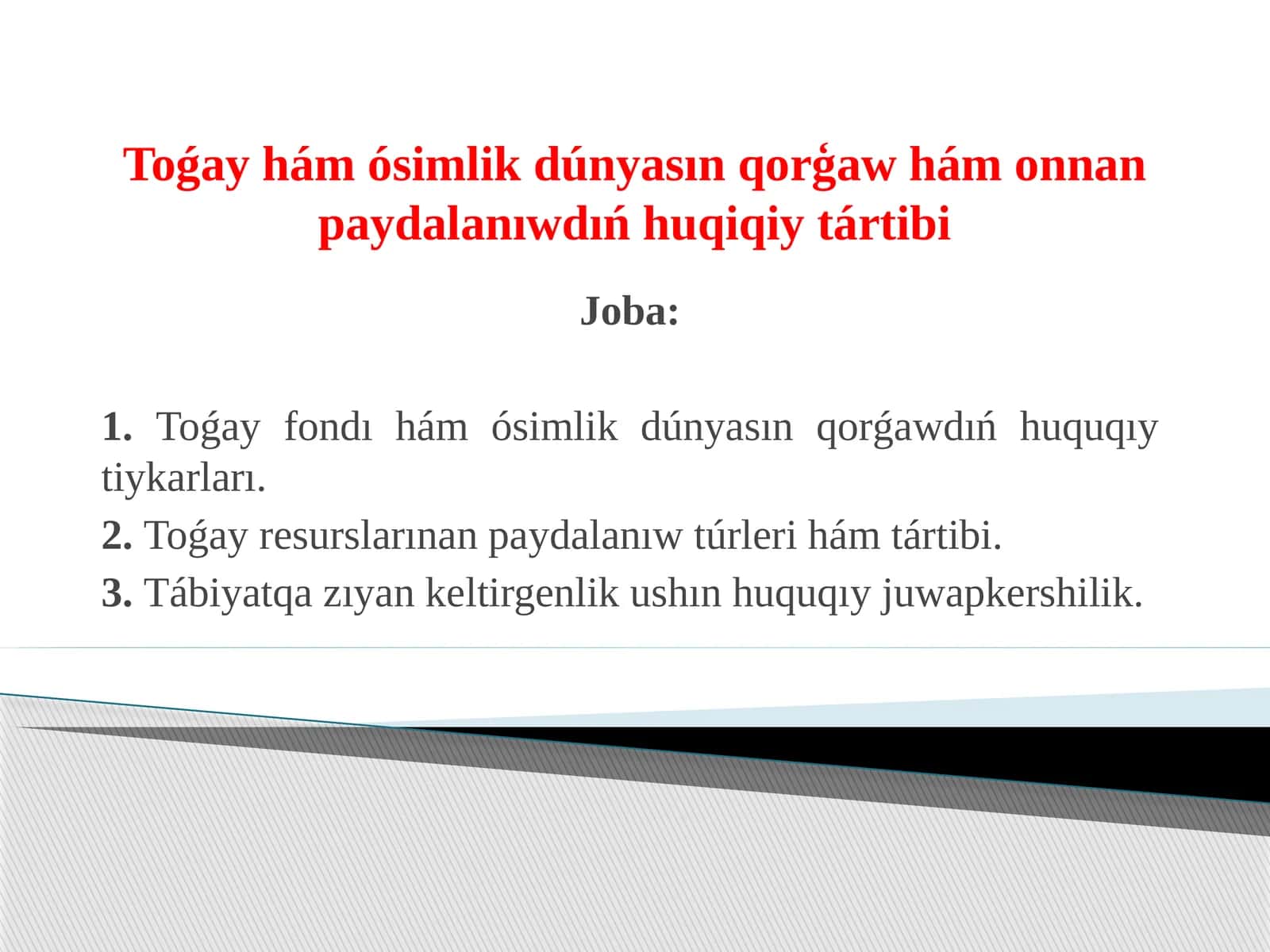 Toǵay hám ósimlik dúnyasın qorģaw hám onnan paydalanıwdıń huqiqiy tártibi 1