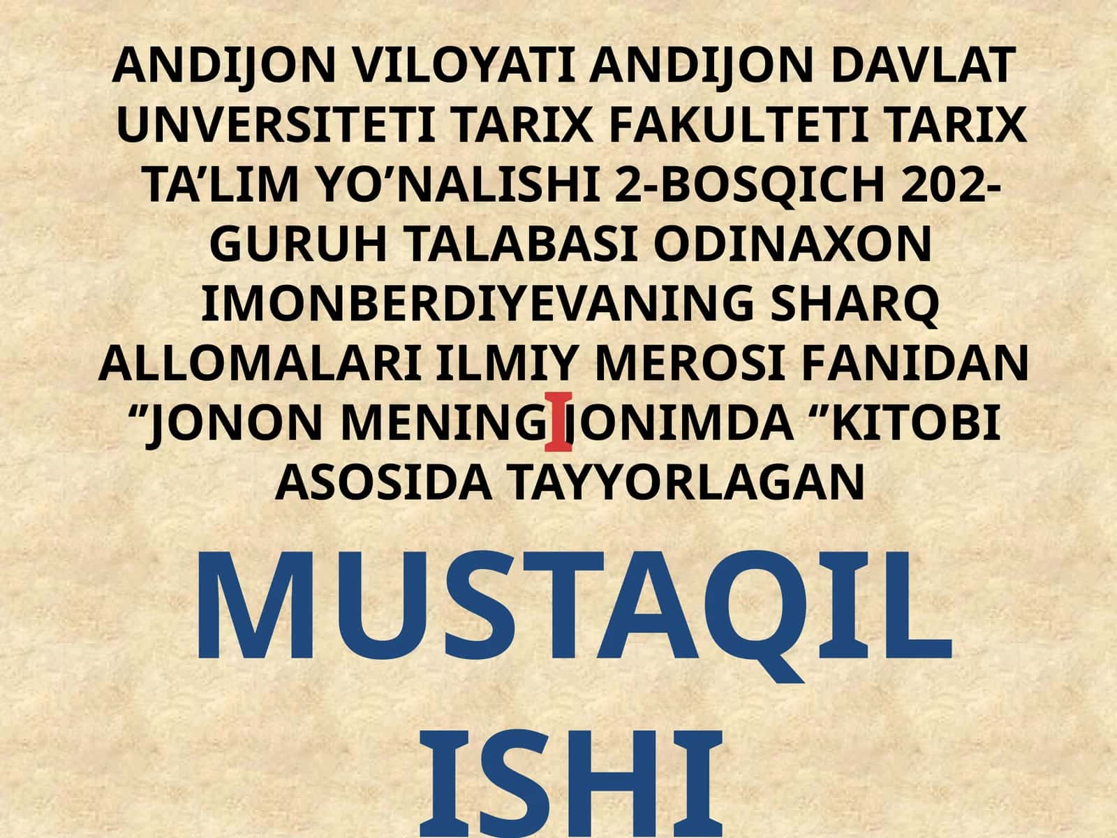 JONON MENING JONIMDA KITOBI ASOSIDA TAYYORLAGAN MUSTAQIL ISHI 1