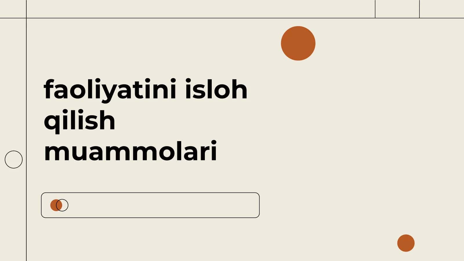 Faoliyatini isloh qilish muammolari 1