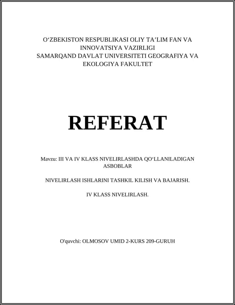 III VA IV KLASS NIVELIRLASHDA QO‘LLANILADIGAN ASBOBLAR NIVELIRLASH ISHLARINI TASHKIL KILISH VA BAJARISH 1