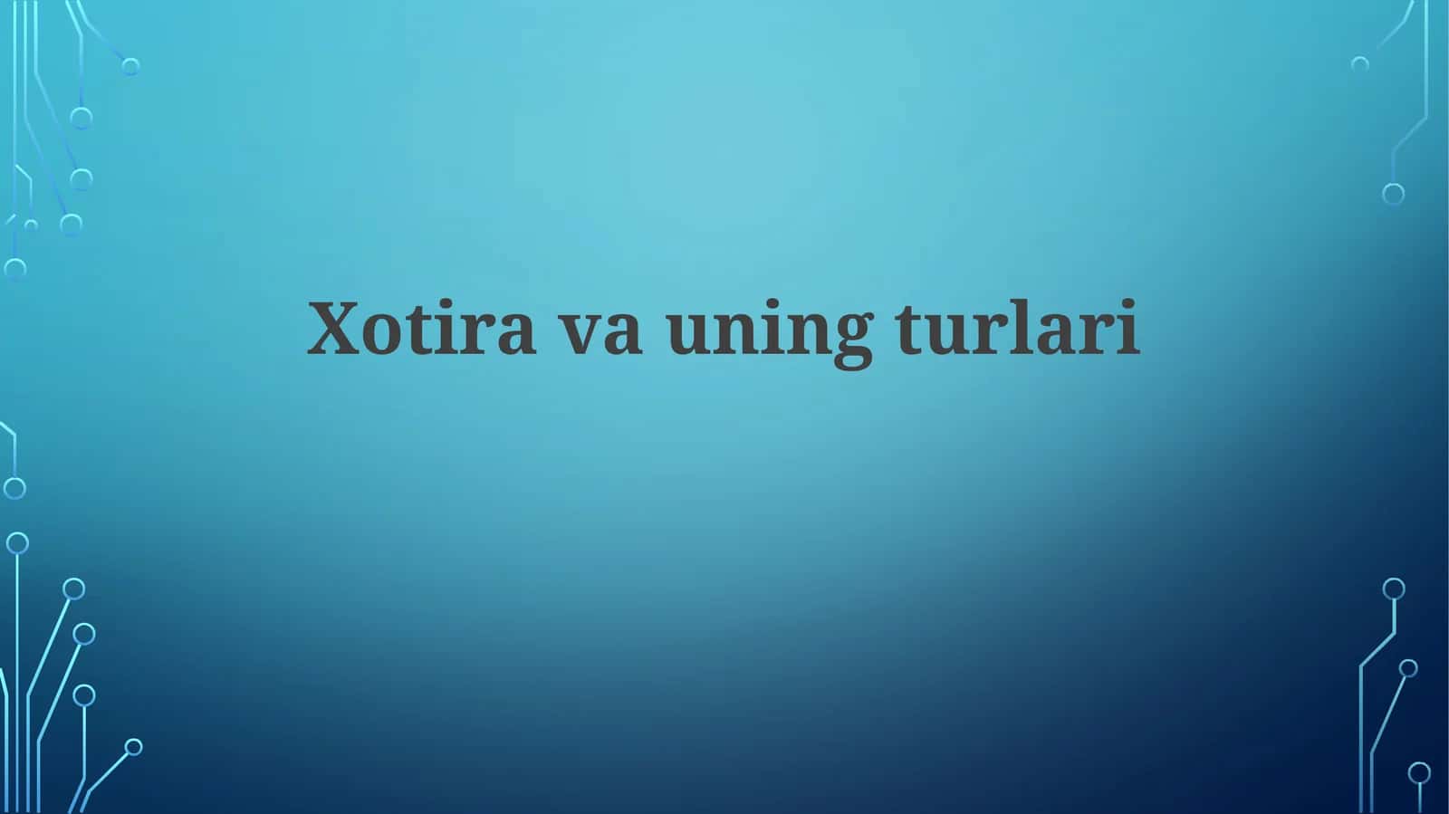 Xotira Va Uning Turlari 1