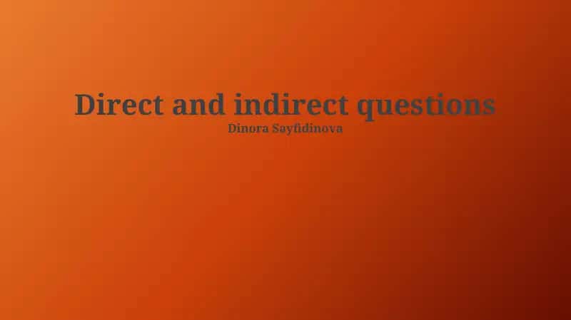 Direct and Indirect Questions 1
