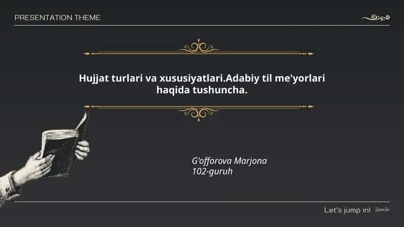 Hujjat turlari va xususiyatlari 1