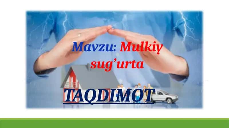 Mulkiy sug’urta. 1