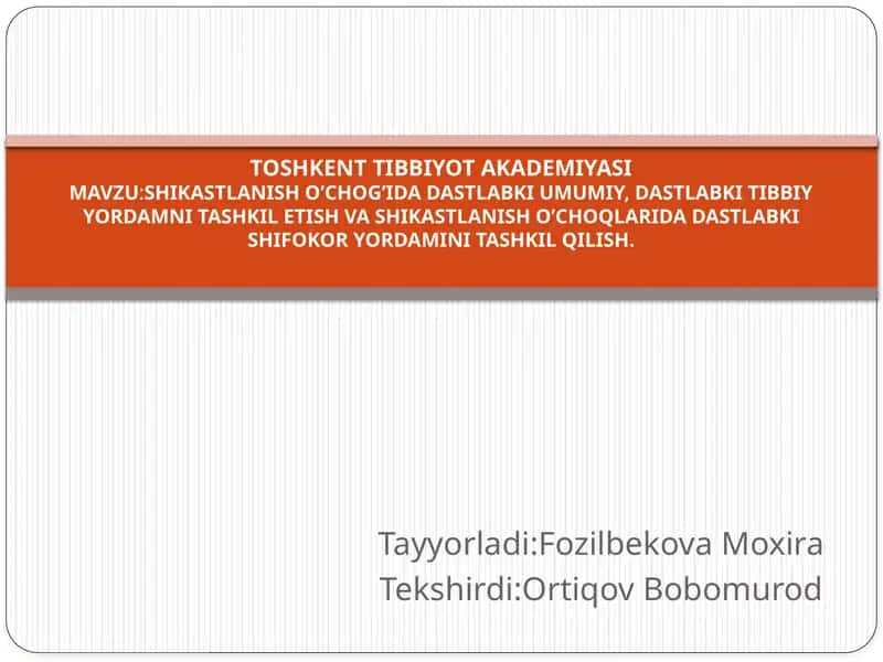 SHIKASTLANISH O’CHOQIDA DASTLABKI UMUMIY TIBBIY YORDAM 1