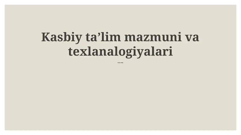 Kasbiy taʼlim mazmuni va texnologiyalari 1