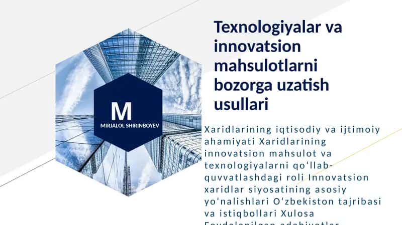 Texnologiyalar va innovatsion mahsulotlarni bozorga uzatish usullari 1