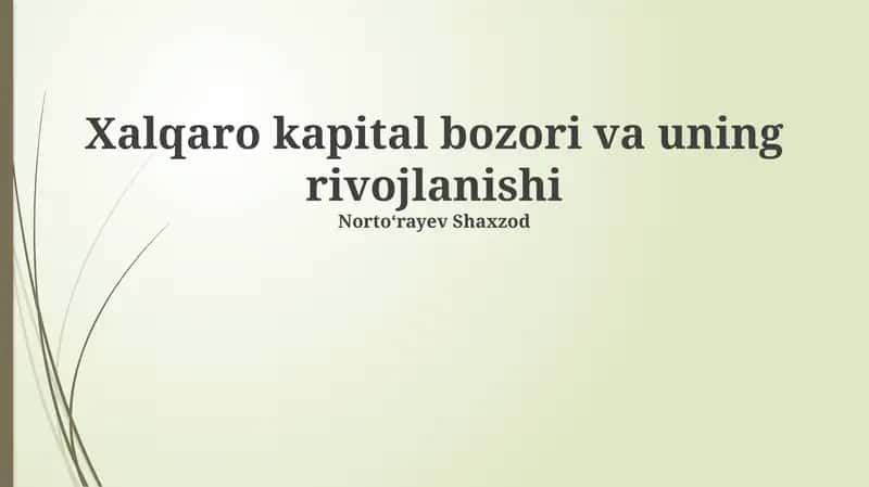Xalqaro Kapital Bozori va uning rivojlanishi 1