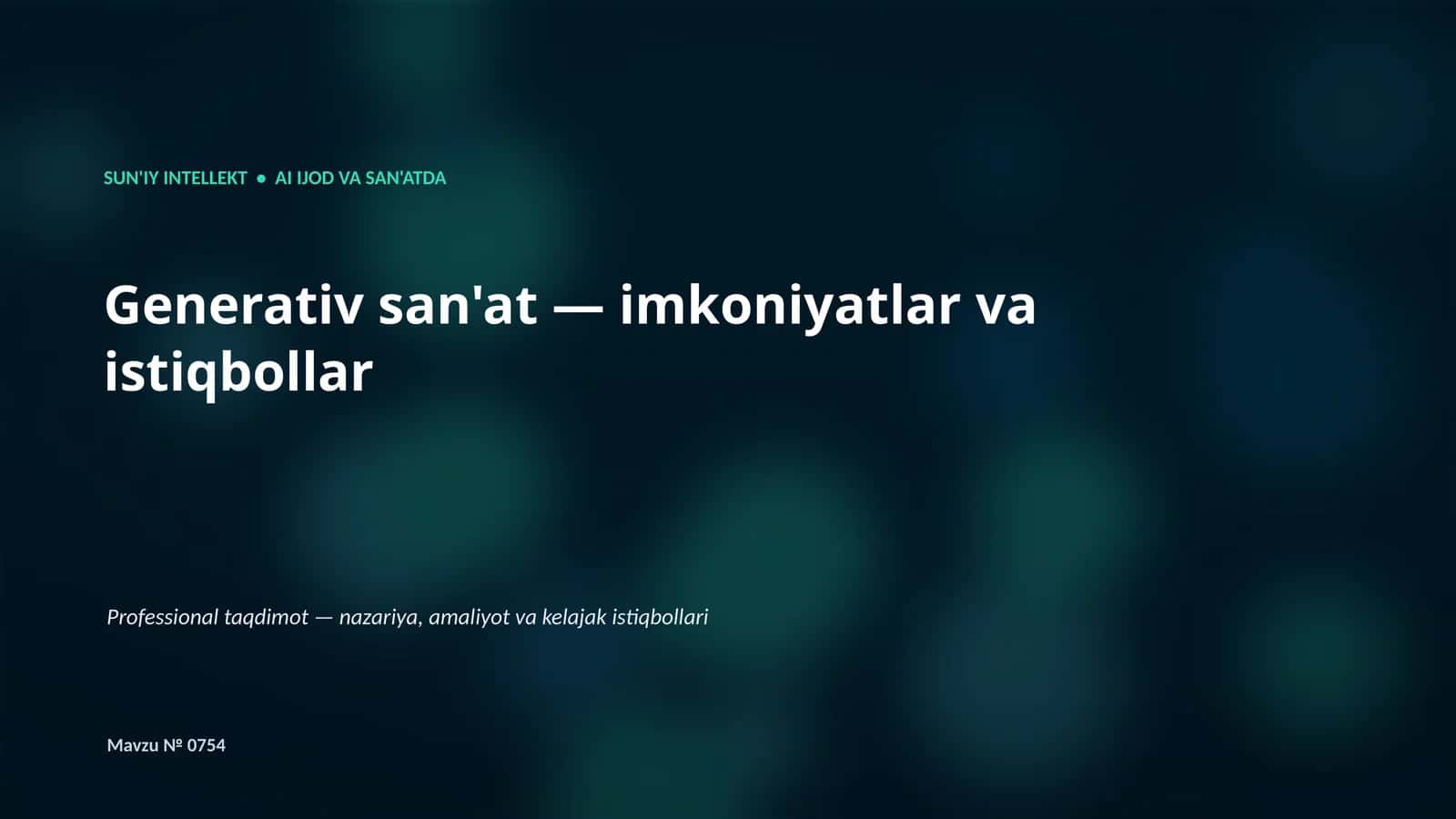 SUN'IY INTELLEKT • AI IJOD VA SAN'ATDA 1