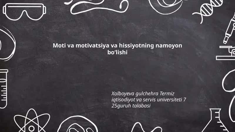 Moti va motivatsiya va hissiyotning namoyon boʻlishi 1