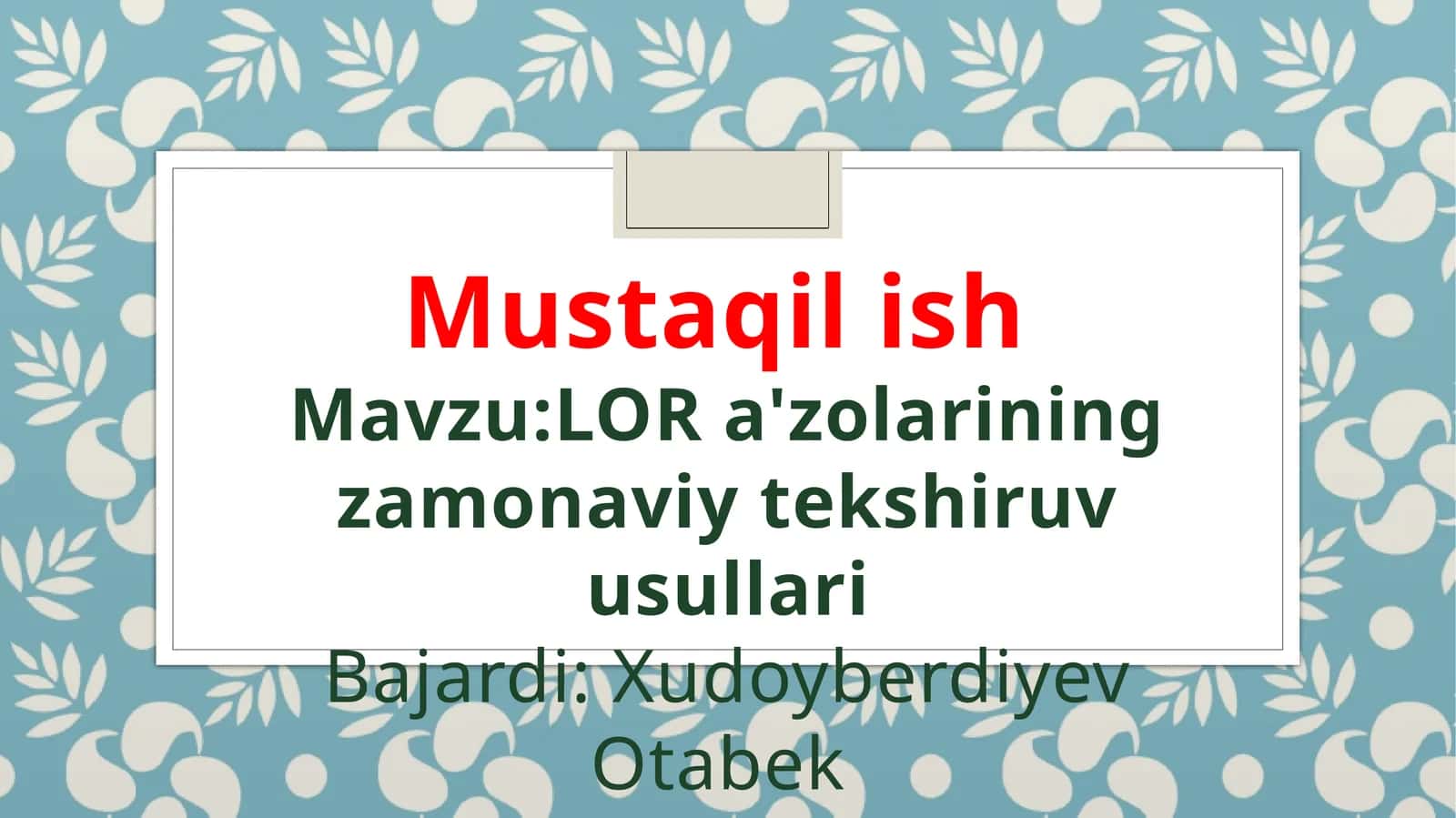 LOR a’zolarining zamonaviy tekshiruv usullari 1