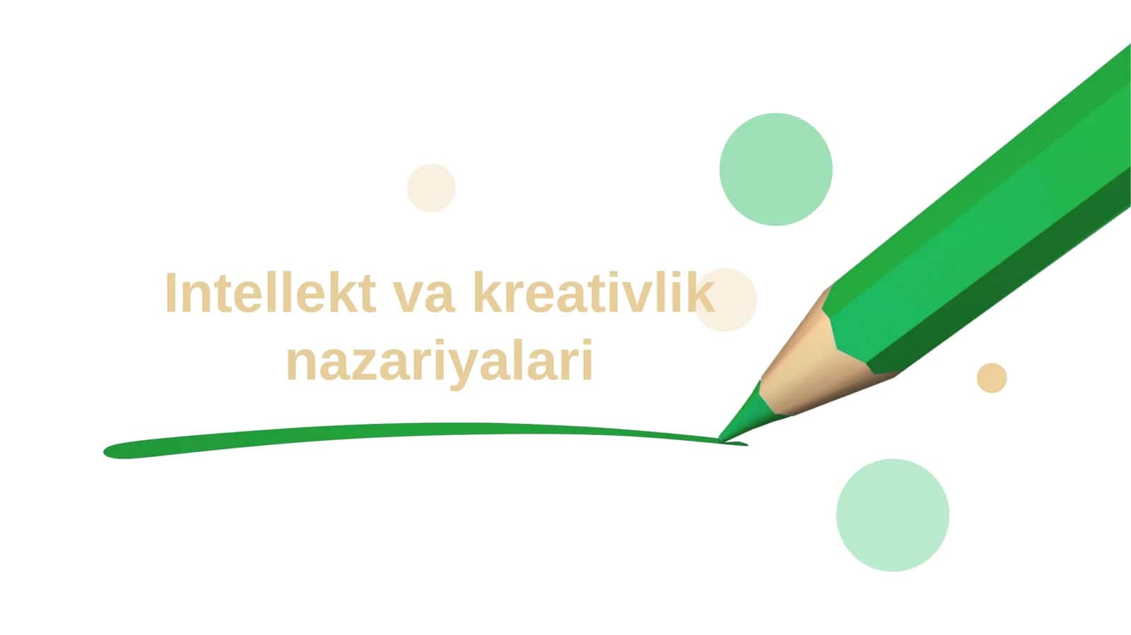 Intellekt va kreativlik nazariyalari 1