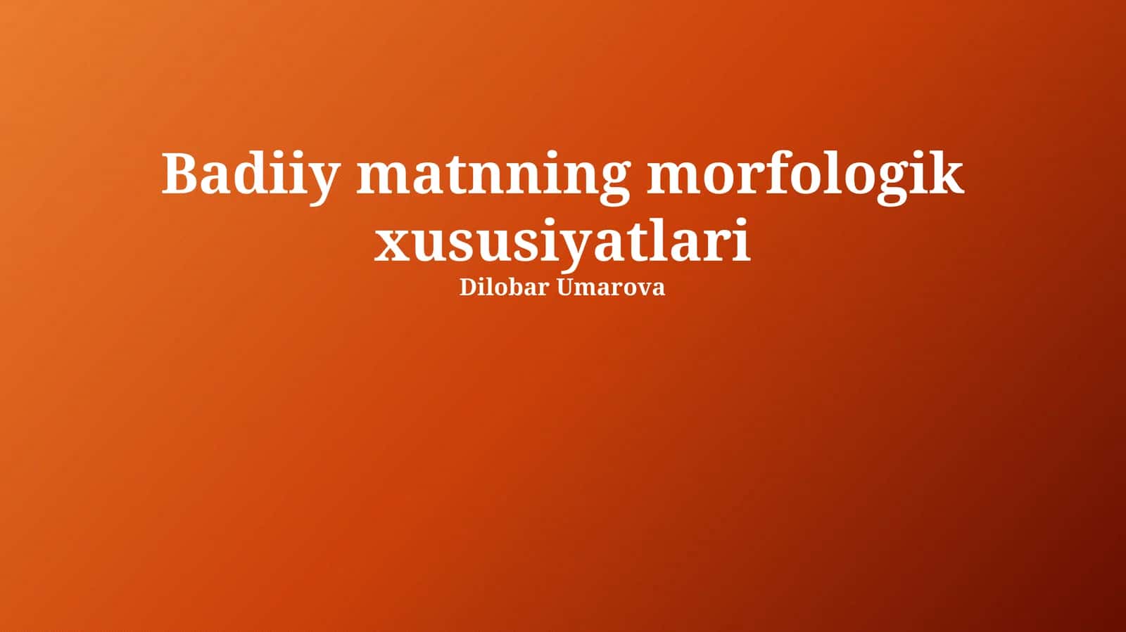 Badiiy matnning morfologik xususiyatlari 1
