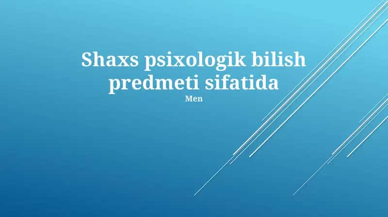 Shaxs psixologik bilish predmeti sifatida 1