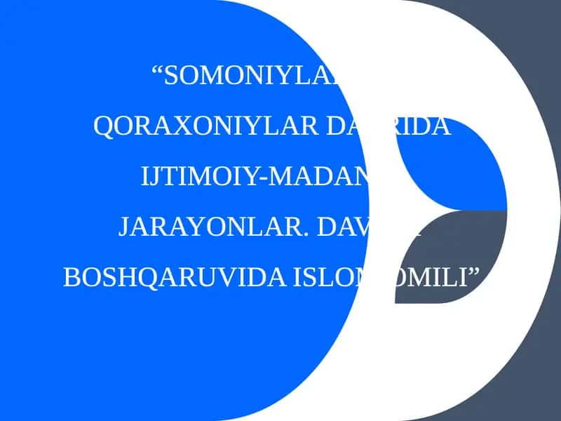 Somoniy va Qoraxoniylar davrida Ijtimoiy-Madaniy Jarayonlar 1
