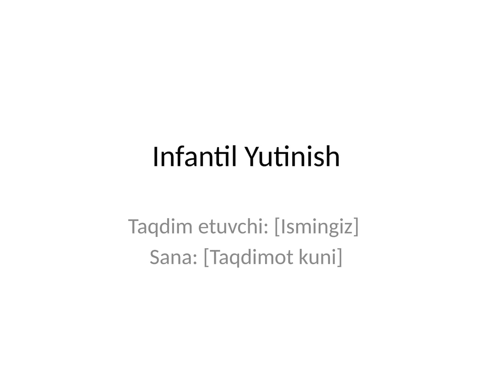 Infantil Yutinish 1