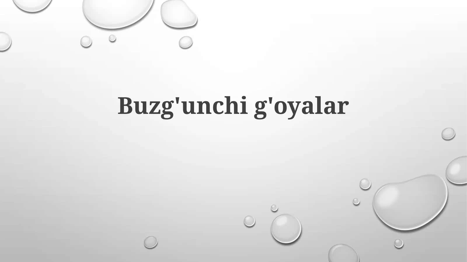 Buzg'unchig'oyalar 1