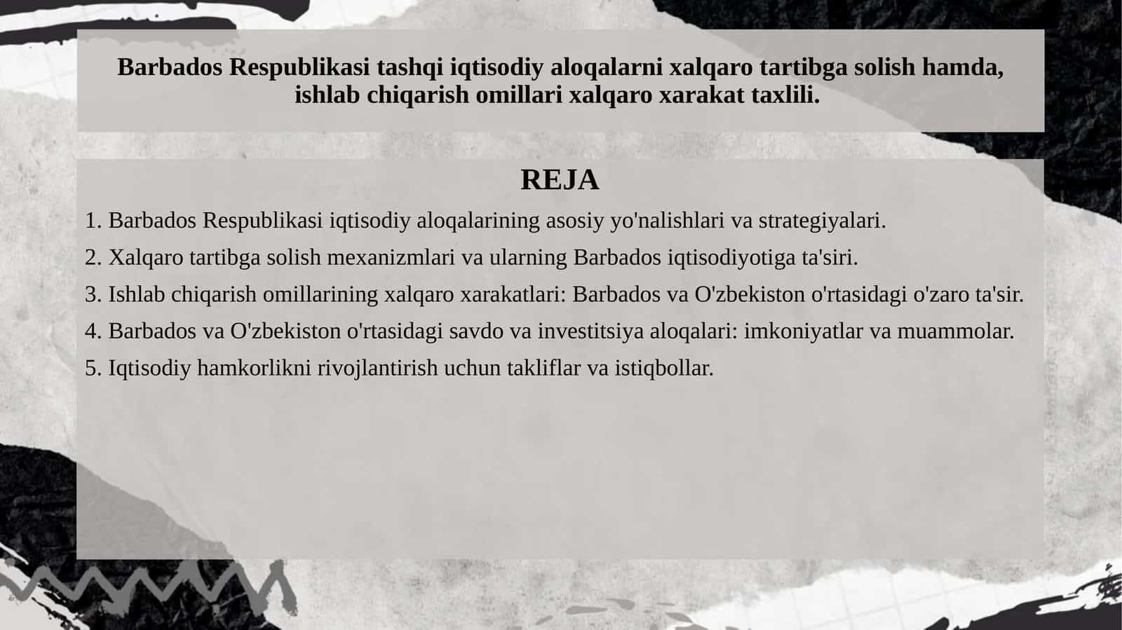 Barbados Respublikasi tashqi iqtisodiy aloqalarni xalqaro tartibga solish hamda, ishlab chiqarish omillari xalqaro xarakat taxlili. 1