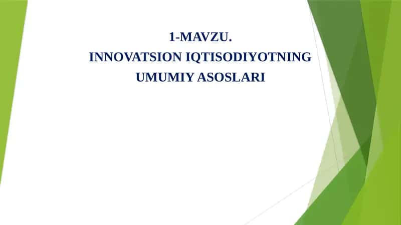 Innovatsion iqtisodiyotning umumiy asoslari 1