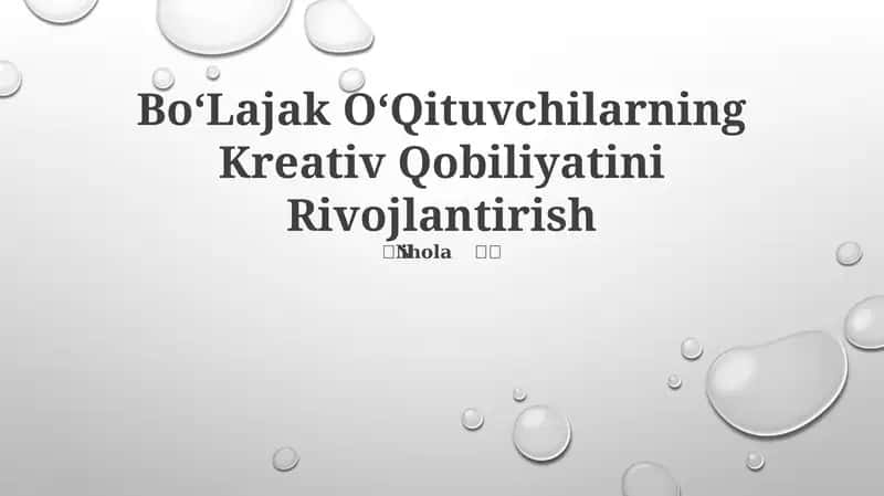 Boʻlajak Oʻqituvchilarning Kreativ Qobiliyatini Rivojlantirish 1