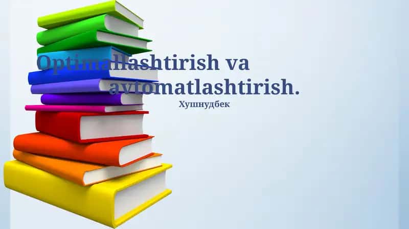 Optimallashtirish va Avtomatlashtirish 1