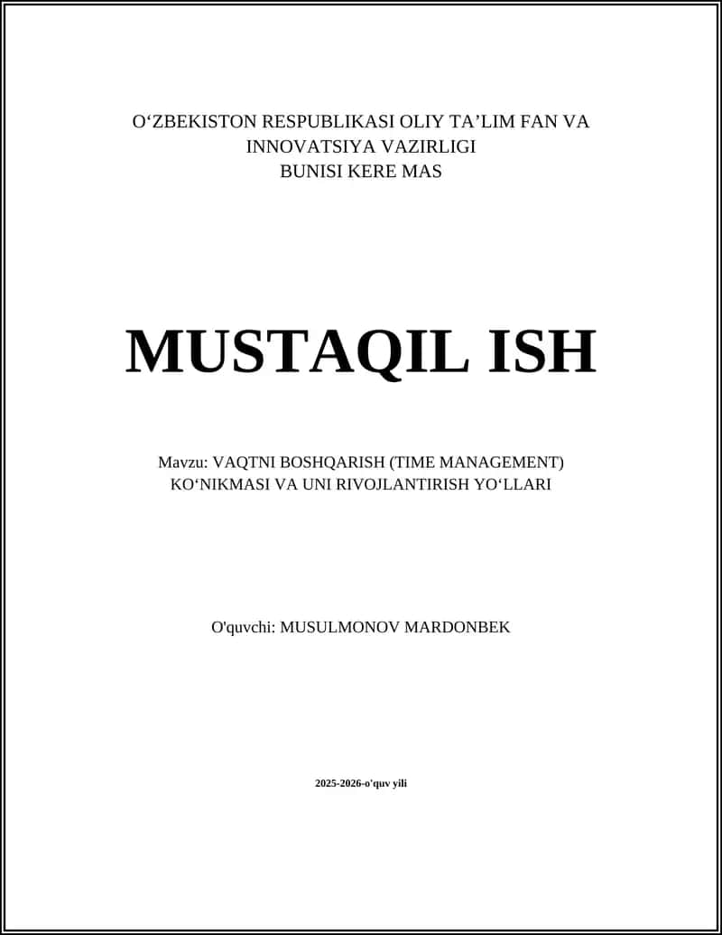 VAQTNI BOSHQARISH (TIME MANAGEMENT) KO‘NIKMASI VA UNI RIVOJLANTIRISH YO‘LLARI 1