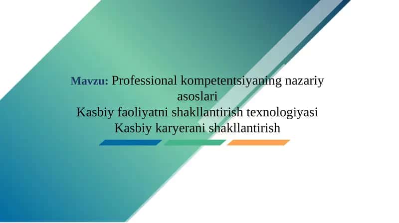 Professional kompetentsiyaning nazariy asoslari 1