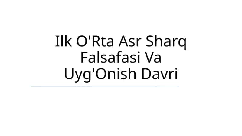 Ilk O'Rta Asr Sharq Falsafasi Va Uyg'Onish Davri 1