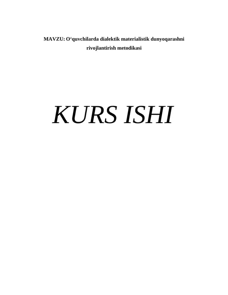 O‘quvchilarda dialektik materialistik dunyoqarashni  rivojlantirish metodikasi 1