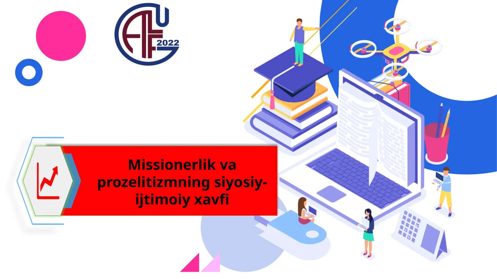 Missionerlik va prozelitizmning siyosiy-ijtimoiy xavfi 1