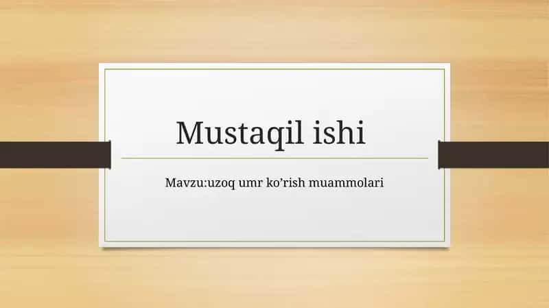:uzoq umr ko’rish muammolari 1