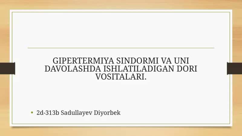 GIPERTERMIYA SINDORMI VA UNI DAVOLASHDA ISHLATILADIGAN DORI VOSITALARI 1
