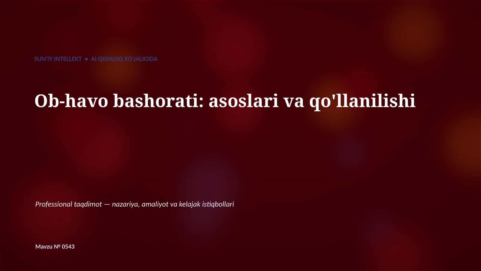 SUN'IY INTELLEKT • AI QISHLOQ XO'JALIGIDA 1