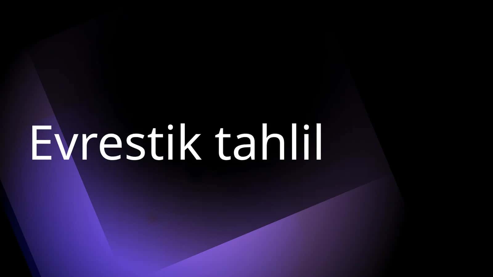 Evrestik tahlil 1