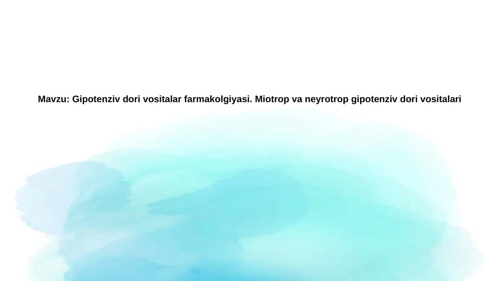 Gipotenziv dorilarning farmakologiyasi 1