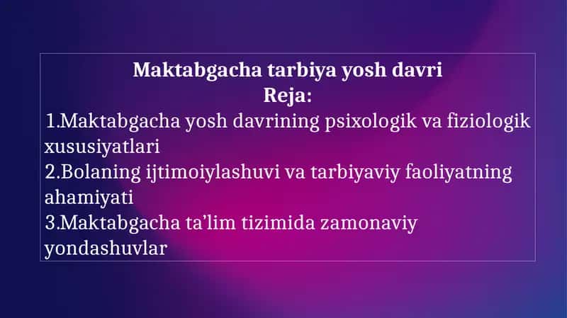 Maktabgacha tarbiya yosh davri 1