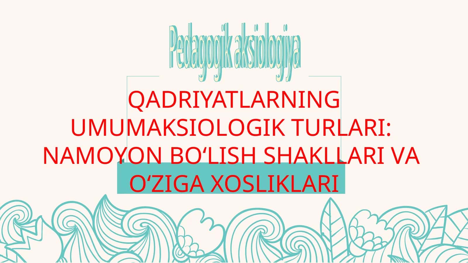 QАDRIYATLАRNING UMUMАKSIОLОGIK TURLАRI 1