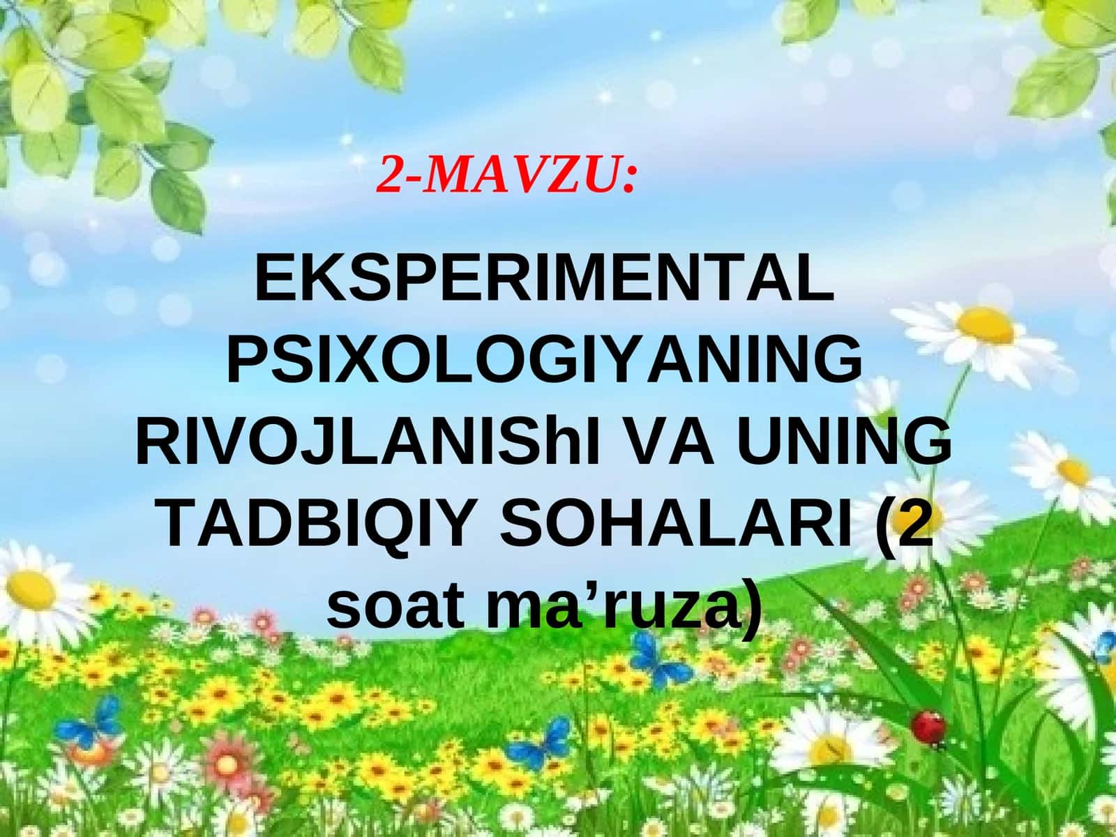 EKSPERIMENTAL PSIXOLOGIYANING RIVOJLANIShI VA UNING TADBIQIY SOHALARI 1