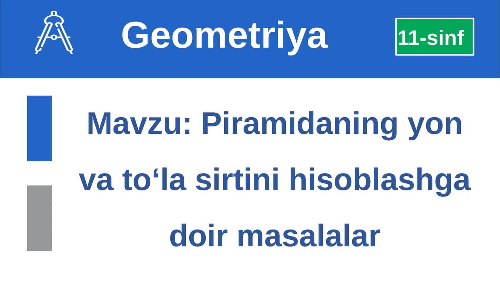Piramidaning yon va to‘lasir tini hisoblashga doir masalalar 1